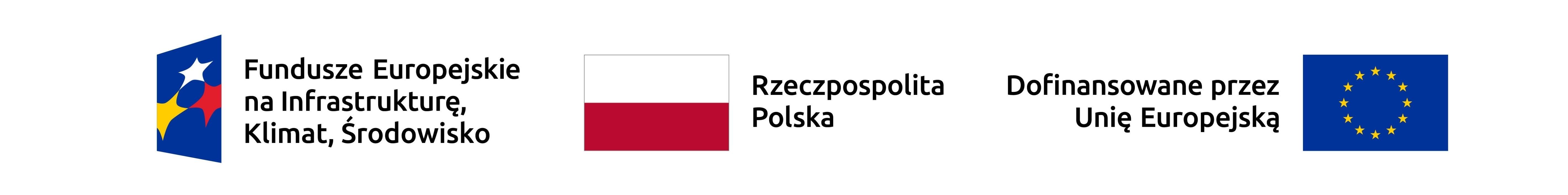 Na zdjęciu widnieją trzy elementy graficzne. Po lewej stronie znajduje się logo Funduszy Europejskich na Infrastrukturę, Klimat i Środowisko - kolorowy znak graficzny z gwiazdami na niebieskim tle oraz napis obok: Fudusze Europejskie na Infrastrukturę, Klimat i Środowisko. W środku widoczna jest flaga Polski z podpisem Rzeczpospolita Polska. Po prawej stronie znajduje się napis Dofinasowane przez Unię Europejską oraz flaga Uni Europejskiej z żółtymi gwiazdami ułożonymi w krąg na niebieskim tle.